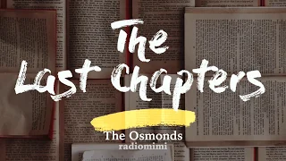 The Osmonds - The Last Chapter (Lyrics)