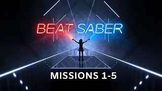 Beat Saber Campaign. Missions 1-5. Virtual Reality. Oculus Quest