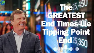 The GREATEST End Times Lie Tipping Point End Times Teaching Jimmy Evans 2024