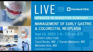 Management of Early Gastric & Colorectal Neoplasia