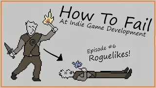 How to Fail at Making a RogueLike