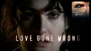 DEADLY WOMEN | Love Gone Wrong | S4E12