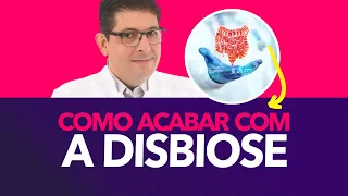 O que é e como acabar com a DISBIOSE | Dr Juliano Teles