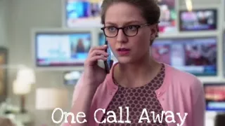 Supergirl- "I'm only one call away"