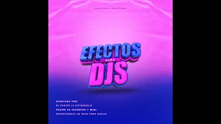 🇻🇪🔥 PACK DE EFECTOS PARA DJS 2024 ( VOL. 2 ) ✘ APORTADO ✘ DJ JUNIOR LA DIFERENCIA 🔥🇻🇪 #efectos
