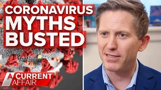 Coronavirus myths busted by doctor | A Current Affair