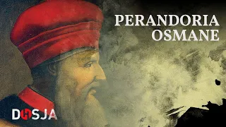 Dosja Historike - Perandoria Osmane