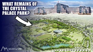 Exploring The Lost Crystal Palace Park | What Remains Today?