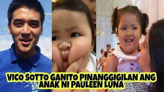 Vico sotto ganito PINANGGIGILAN ang anak ni pauleen Luna