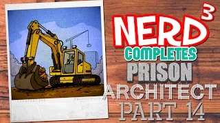Nerd³ Completes... Prison Architect - 14 - Stage 3