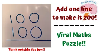 Add one line to make it 200 puzzle answer revealed! Viral Maths Puzzle! Think outside the Box!