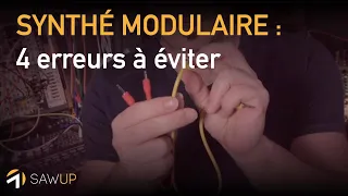 Les 4 erreurs à éviter quand on commence le synthé modulaire