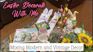 Easter Decorate With Me - Mixing Modern and Vintage Decor