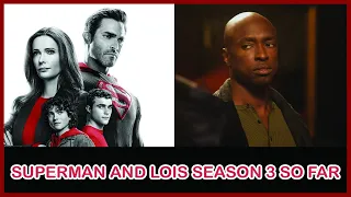 Superman and Lois Season 3 So Far...