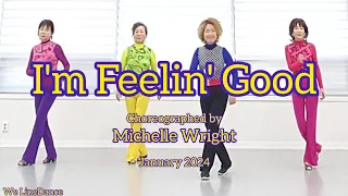 I'm Feelin' Good linedance  - Absolute beginner  - Michelle Wright  - January 2024