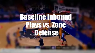 Baseline Inbound Plays vs. Zone Defense