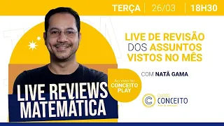 Live Reviews Matemática - (Revisão dos Assuntos visto no Mês) Prof. Natã Gama