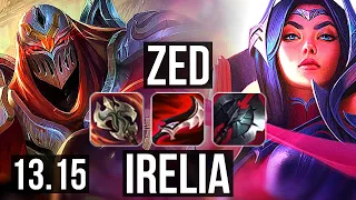 ZED vs IRELIA (MID) | 10 solo kills, 65% winrate, Legendary, 15/3/3 | EUW Grandmaster | 13.15