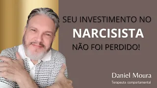 Seu investimento no Narcisista não é perdido, a lei do retorno está a seu favor!