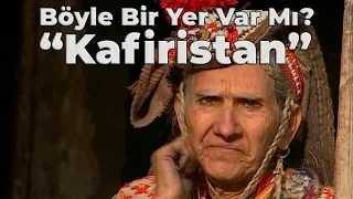 Kafiristan: Böyle Bir Yer Var Mı? | Coşkun Aral Anlatıyor /Is there such a place called Kāfiristān?