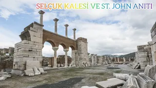 SELÇUK KALESİ VE ST. JOHN ANITI BELGESELİ 2023