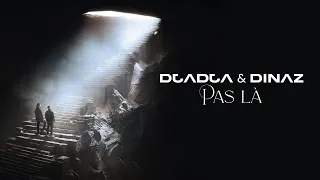 Djadja & Dinaz - Pas là [Audio Officiel]