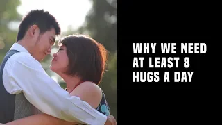 Why We Need At Least 8 Hugs A Day