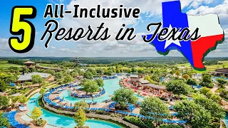 5 All Inclusive Texas Resorts - No Passport Needed