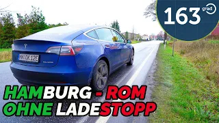 HAMBURG - ROM ohne Ladestopp 🎄 Tesla Model 3 LR Roadtrip 🔋 163 Grad