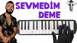 SEVMEDİM DEME / Melodika Adam