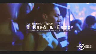 Bonnie Tyler - I Need a Hero (Darwin x Sunshine State TOP Rework) 2k22