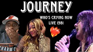 THEY'RE THE BEST!!!  JOURNEY - WHO'S CRYING NOW (REACTION)