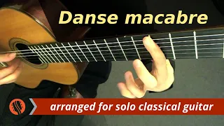 Camille Saint-Saëns - "Danse macabre," op. 40 - Guitar Transcription