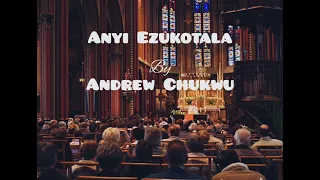 Anyi Ezukotala | Andrew Chukwu | SAS Choir