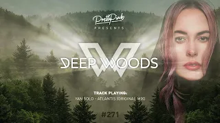 Pretty Pink - Deep Woods #271 (Radio Show)