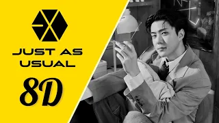 EXO (엑소) - Just as usual (지켜줄게) [8D AUDIO] 🎧