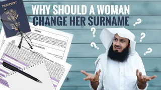 No way! Why should a woman change her surname? Mufti Menk