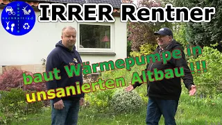 Rentner folgt Habecks Heizungs-Gesetz und baut Wärmepumpe in unsanierten Altbau