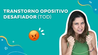 TOD: dicas práticas para ajudar crianças desafiadoras