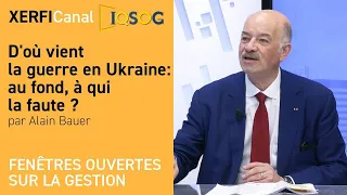 D'où vient la guerre en Ukraine : au fond, à qui la faute ? [Alain Bauer]