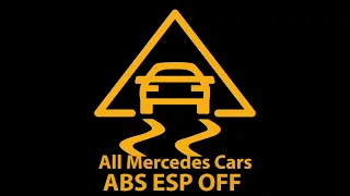 How to fully turn off ESP and ABS  - all Mercedes cars