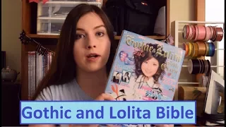 What Is The Gothic and Lolita Bible? [Japanese Magazine Series]