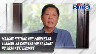 Marcos hinimok ang pagbabasa tungkol sa kasaysayan kasabay ng EDSA anniversary | TV Patrol