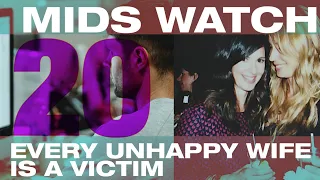 Every Unhappy wife is a victim: Mids Watch, w Rian Stone