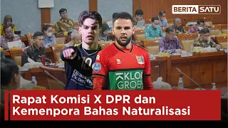 🔴 LIVE | Komisi X DPR dan Kemenpora Bahas Naturalisasi Calvin Verdonk dan Jens Raven | Beritasatu