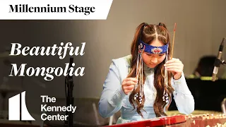 Beautiful Mongolia - Millennium Stage (May 22, 2024)