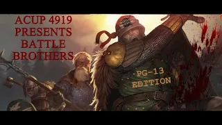 Battle Brothers Ep 9: 3/13 -Live !!NEW DLC!!! Death of Khal Drogo