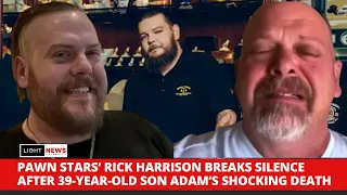 Rick Harrison Breaks Silence On Heart-Wrenching Discovery: Son Found Dead in Tragic Overdose