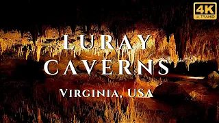 Luray Caverns Tour VA 4k