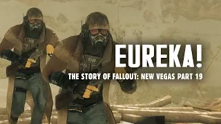 The Story of Fallout New Vegas Part 19: Eureka! The NCR is Victorious